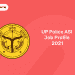 UP Police ASI Job Profile 2021