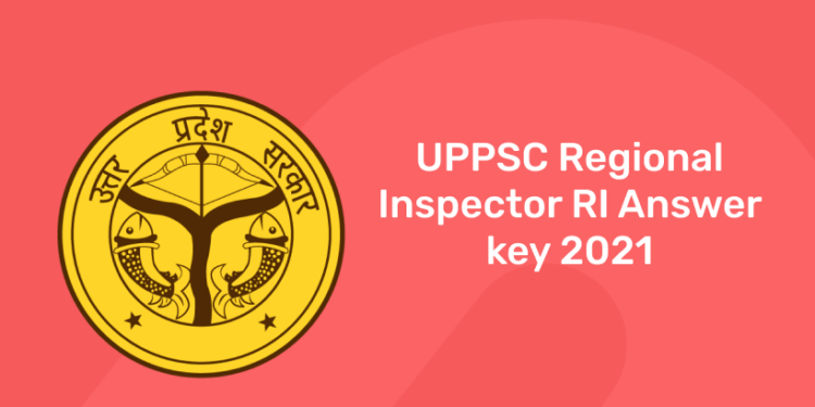 UPPSC Regional Inspector RI Answer key 2021