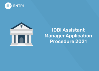 IDBI Assistant Manager Application Procedure 2021