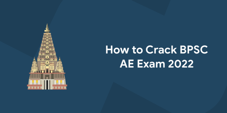 How to Crack BPSC AE Exam 2022