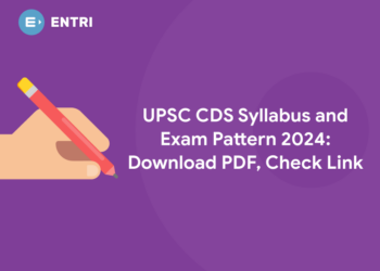 UPSC CDS Syllabus and Exam Pattern 2024: Download PDF, Check Link