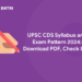 UPSC CDS Syllabus and Exam Pattern 2024: Download PDF, Check Link