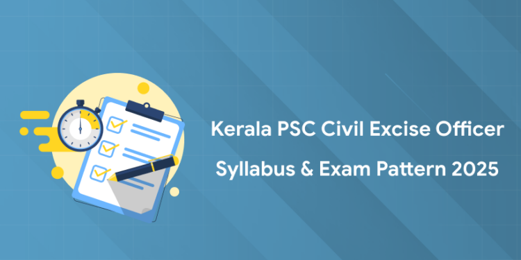 Kerala PSC Civil Excise Officer Syllabus & Exam Pattern 2025 - PDF