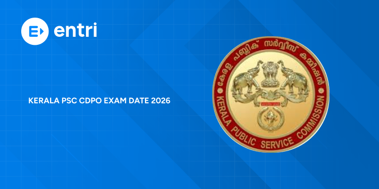 Kerala PSC CDPO Exam Date 2026 Announced (Cat. No. 025/2025) – Full Details