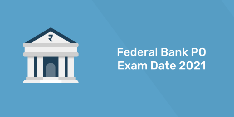 Federal Bank po Exam Date 2021