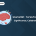 Onam 2024 - Kerala Festival, Significance, Celebrations