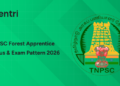 TNPSC Forest Apprentice Syllabus 2026 PDF Download - Check Exam Pattern for Prelims & Mains, Marks