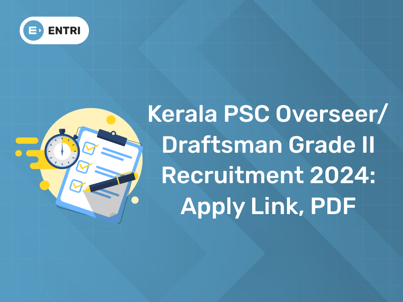 Kerala PSC Overseer/Draftsman Grade 2 Notification 2024: Link