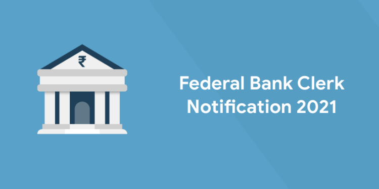 Federal Bank Clerk Notification 2021