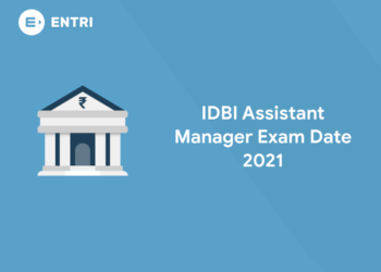 IDBI Assistant Manager Exam Date 2021