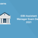 IDBI Assistant Manager Exam Date 2021