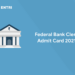 Federal Bank Clerk Admit Card 2021