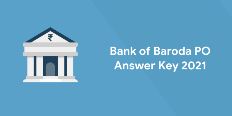 bank of baroda po answer key 2021