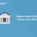 Federal Bank Clerk Answer Key 2021