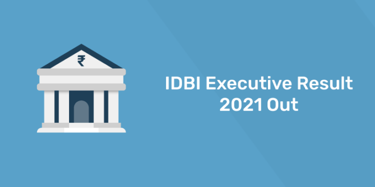 idbi executive result 2021 out