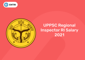 UPPSC Regional Inspector RI Salary 2021