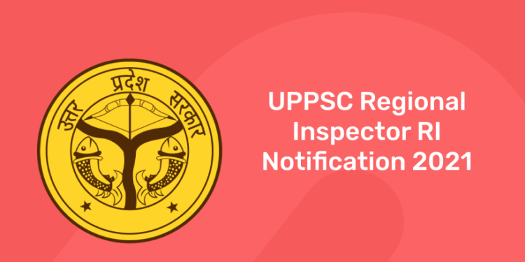 uppsc regional inspector notification 2021