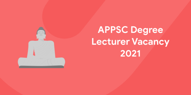 APPSC Degree Lecturer Vacancy 2021