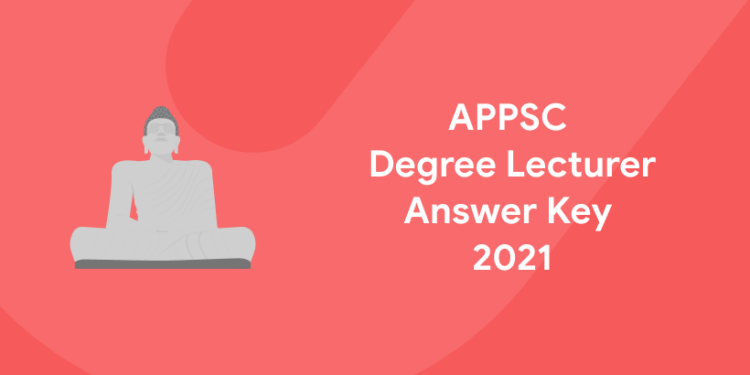 APPSC Degree Lecturer Answer Key 2021