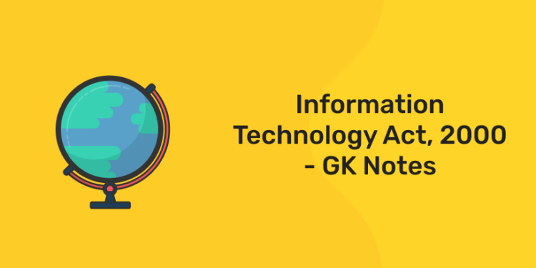 Information Technology Act, 2000 - GK Notes - Entri Blog