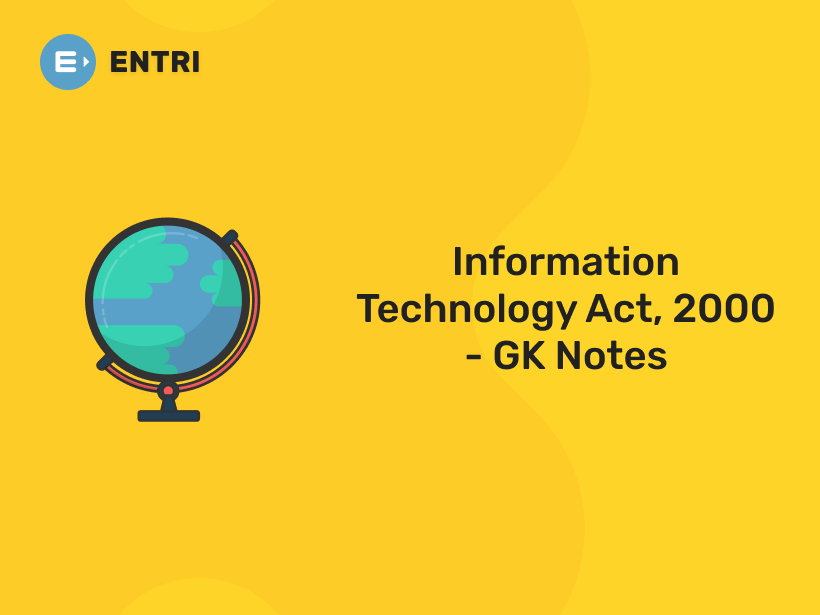 Information Technology Act, 2000 - GK Notes - Entri Blog