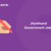 Jharkhand Government Jobs 2021