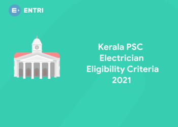 Kerala PSC Electrician Eligibility Criteria 2021