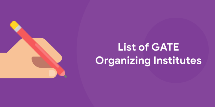 List of GATE Organizing Institutes