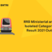 RRB Ministerial and Isolated Category Result 2021 Out