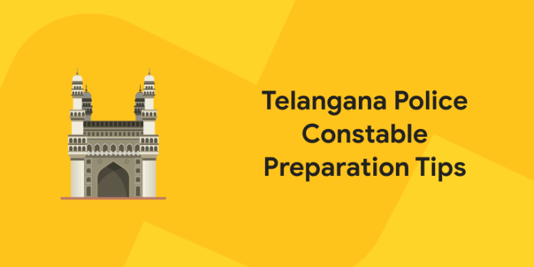 Telangana Police Constable Preparation Tips