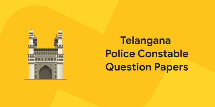 Telangana Police Constable Previous Question Papers 2021 - Entri Blog