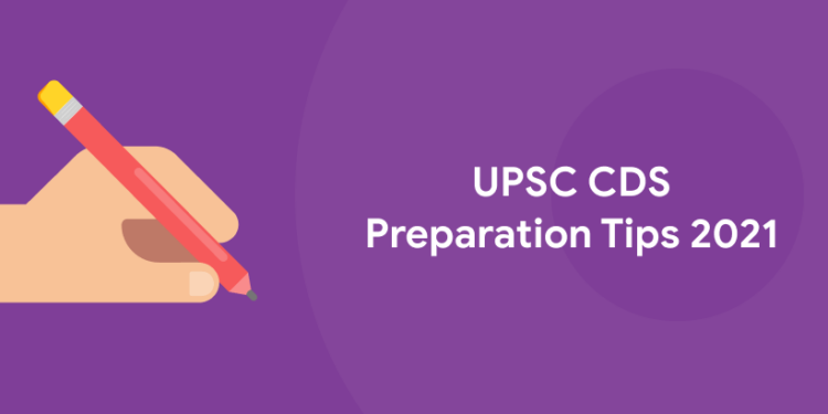 UPSC CDS Preparation Tips 2021