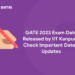 GATE 2023 Exam Date Released by IIT Kanpur - Check Important Dates, Updates
