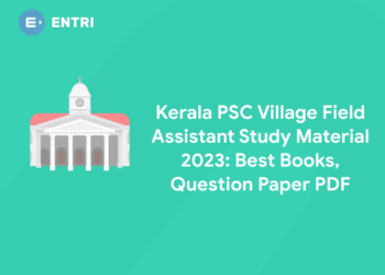 Kerala PSC Village Field Assistant Study Material 2023: Best Books, Question Paper PDF