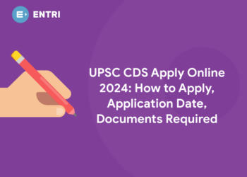 UPSC CDS Apply Online 2024: How to Apply, Application Date, Documents Required