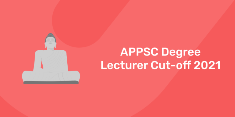 APPSC Degree Lecturer Cut-off 2021