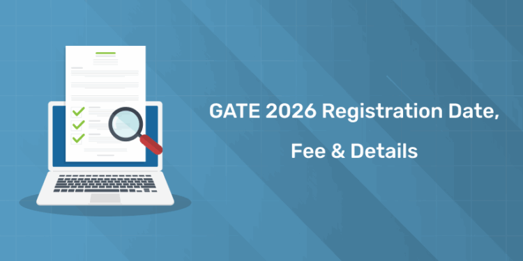 GATE 2026 Registration: Dates, Application Form, Form Fill Up Process & Application Fee Details