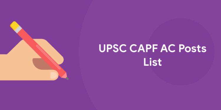 Upsc Capf Ac Posts List Entri Blog