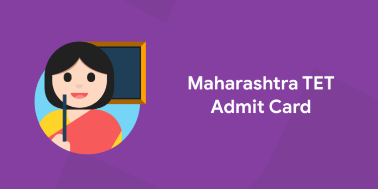 Maharashtra TET Admit Card 2021 Soon – Check Here