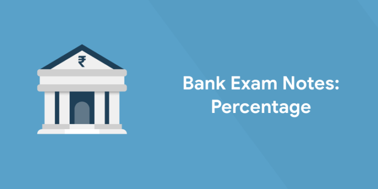 Percentage Notes – Quant Notes for Bank Exam