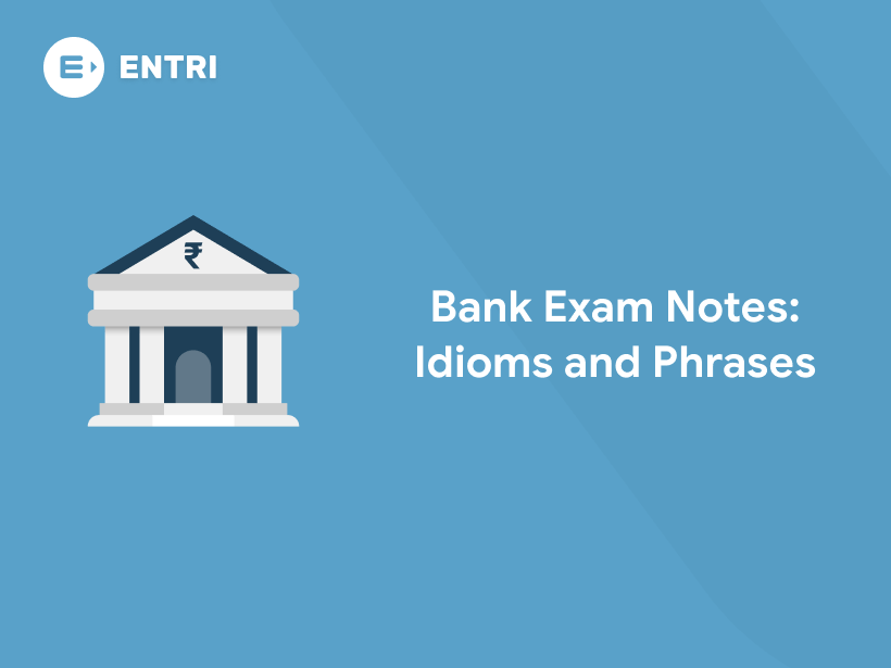 Idioms and Phrases Notes English Notes for Bank Exam Entri Blog