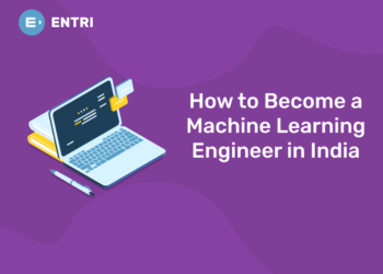 How to Become a Machine Learning Engineer in India