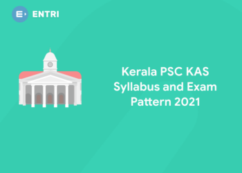 Kerala PSC KAS Syllabus and Exam Pattern 2021