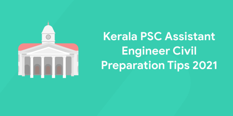 kerala psc ae civil preparation tips 2021