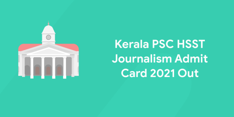 Keala PSC HSST Journalism Admit Card 2021