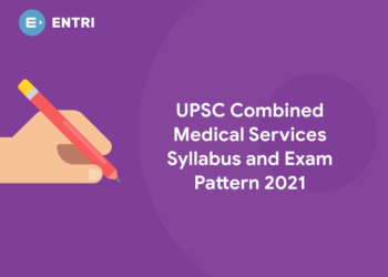 UPSC Combined Medical Services Syllabus and Exam Pattern 2021