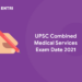 UPSC Combined Medical Services Exam Date 2021