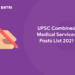 upsc combined medical services posts list 2021