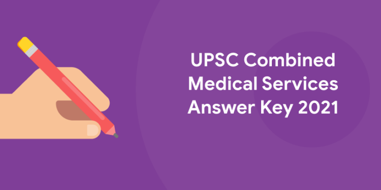 upsc combined medical services answer key 2021