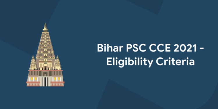 BPSC 67th CCE Eligibility Criteria 2021